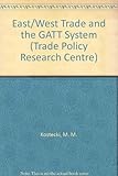 East-West trade and the GATT system