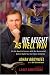 We Might As Well Win: On the Road to Success with the Mastermind Behind a Record-Setting Eight Tour de France Victories (Kindle Edition)