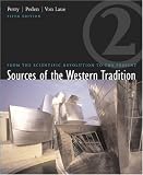 Sources of the Western Tradition: From the Renaissance to the Present, Volume Two