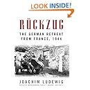 R&uuml;ckzug: The German Retreat from France, 1944 (Foreign Military Studies)