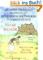 Die Ameise und das Salz & Die Eroberung der �nye-Burg: Zwei t�rkische Sagen, geschrieben f�r Kinder in t�rkisch und deutsch. Sagen f�r Kinder aus der T�rkei
