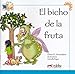 Colega lee 1 - 6  (readers)  - El bicho de la fruta (Spanish Edition)