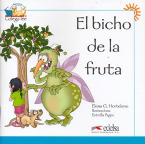 Colega lee 1 - 6  (readers)  - El bicho de la fruta (Spanish Edition)