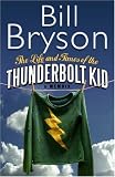 The Life and Times of the Thunderbolt Kid: A Memoir