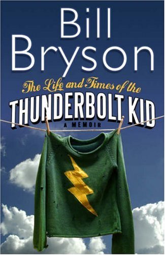 THE LIFE AND TIMES OF THE THUNDERBOLT KID