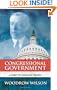 Congressional Government: A Study in American Politics (Dover Books on History, Political and Social Science)