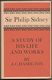 Sir Philip Sidney : a study of his life and works