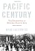 Pacific Century: The Emergence of Modern Pacific Asia