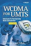 WCDMA for UMTS: Radio Access for Third Generation Mobile Communications, 3rd Ed.