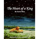 The Heart of a King ~ Curtis Sikes