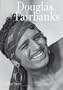Douglas Fairbanks