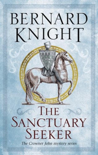 The Sanctuary Seeker (A Crowner John Mystery Book 1)