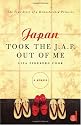 Japan Took the J.A.P. Out of Me