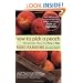 How to Pick a Peach: The Search for Flavor from Farm to Table