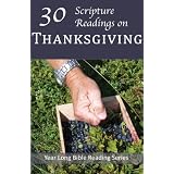 30 Scripture Readings on Thanksgiving (Year Long Bible Reading Series)