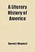 A Literary History of America