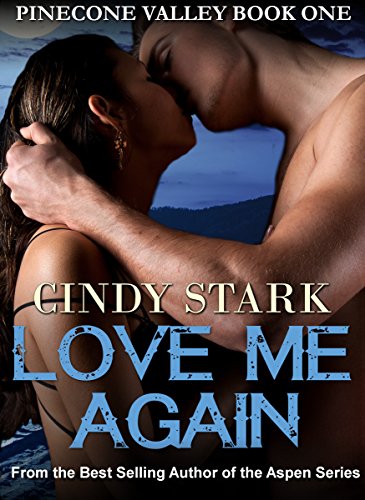 Love Me Again (Pinecone Valley Book 1)