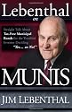 Lebenthal On Munis: Straight Talk About Tax-Free Municipal Bonds for the Troubled Investor Deciding "Yes...or No!"