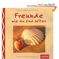 Freunde wie du sind selten