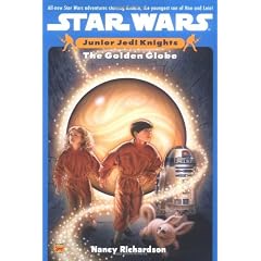 Golden globe, the: junior jedi knights #1 (Star Wars: Junior Jedi Knights)