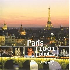 Paris : 1001 Photos