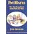 Pet Hates: The Shocking Truth About Pets and Vets