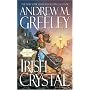 Irish Crystal: A Nuala Anne Mcgrail Novel (Nuala Anne McGrail Novel)