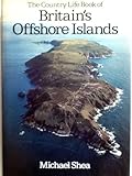 The Country life book of Britain's offshore islands