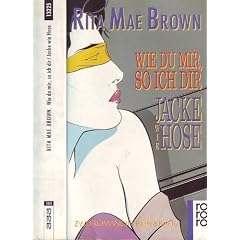 Wie du mir, so ich dir. Jacke wie Hose. Zwei Romane in einem Band.