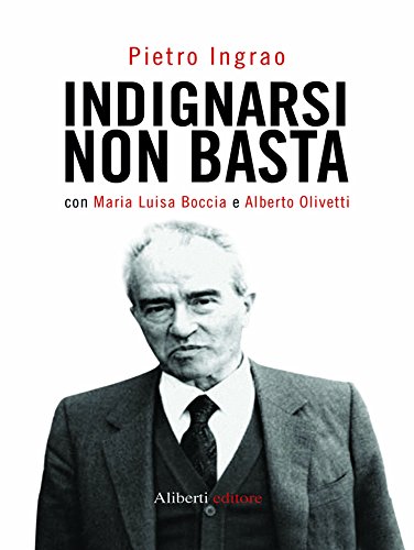 Indignarsi non basta (Italian Edition)