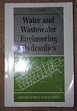 Water and wastewater engineering hydraulics