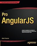 Pro AngularJS (Expert's Voice in Web Development)