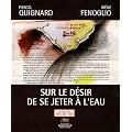Sur le d�sir de se jeter � l'eau