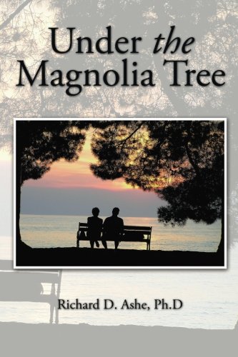 Under the Magnolia Tree, by Richard  D. Ashe