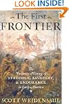 The First Frontier: The Forgotten His...