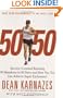50/50: Secrets I Learned Running 50 Marathons in 50 Days -- and How You Too Can Achieve Super Endurance!