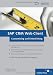 SAP CRM Web Client - Customizing und Entwicklung (SAP PRESS)