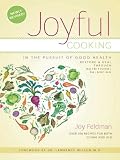  : Joyful Cooking in the Pursuit of Health: Restore and Heal Through Nutritional Balancing
