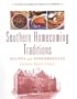 Southern Homecoming Traditions: Recipes and Remembrances