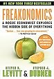 Freakonomics: A Rogue Economist Explores the Hidden Side of Everything