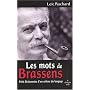 Les mots de Brassens : Petit dictionnaire d'un orf&hellip de Lo�c Rochard