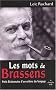 Les mots de Brassens : Petit dictionnaire d'un orf�vre du langage