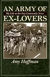 Review University of Massachusetts Press  / An Army of Ex-lovers: My Life at the 