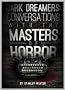 Dark Dreamers: Conversations With the Masters of Horror