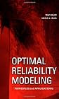 Optimal Reliability Modeling: Principles and Applications