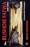 The Rushdie fatwa and after : a lesson to the circumspect