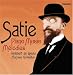 Satie: Piano Music; Mélodies [includes DVD]