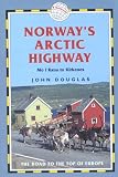 Norway's Arctic Highway: Mo I Rana to Kirkenes