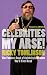 Celebrities My Arse!