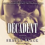 Decadent: Wicked Lovers Series, Book 2 | Shayla Black